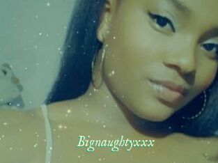 Bignaughtyxxx