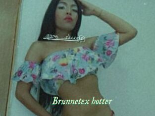 Brunnetex_hotter