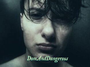 DomAndDangerous