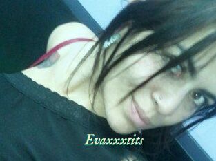 Evaxxxtits