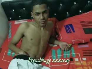 Frenchhuge_xxxsexy