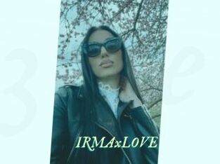 IRMAxLOVE