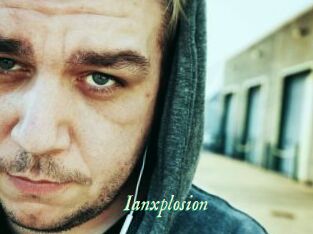 Ianxplosion