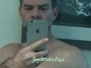 JayStrokesIt4u