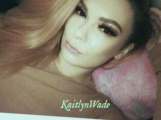 Kaitlyn_Wade