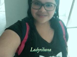 Ladyrihana