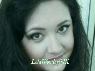 LolaWonderfulX