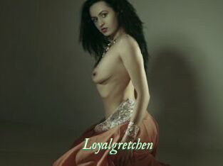 Loyalgretchen