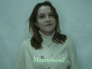 Maxinehascall