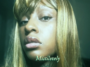 Mistilovely