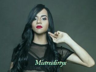 Mistresdirtyx