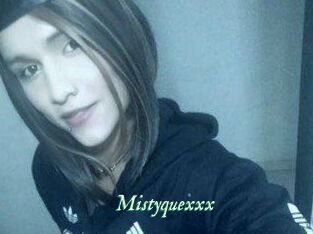 Mistyquexxx