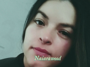 Naiarawood