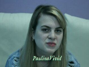 PaulinaVivid