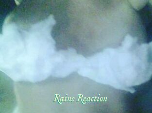 Raine_Reaction