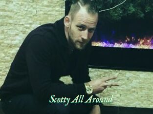 Scotty_All_Around