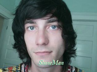 ShaneMan