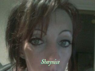 Shaynice