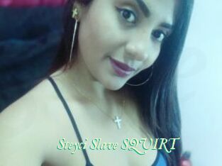 Steyci_Slave_SQUIRT