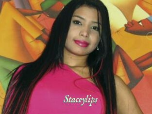 Staceylips