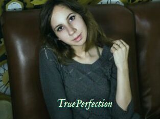 TruePerfection